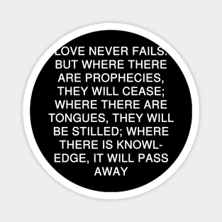 1 Corinthians 13:8 Bible Verse NIV Text Magnet